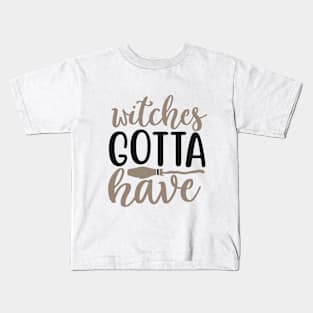 Witches Gotta Have Kids T-Shirt